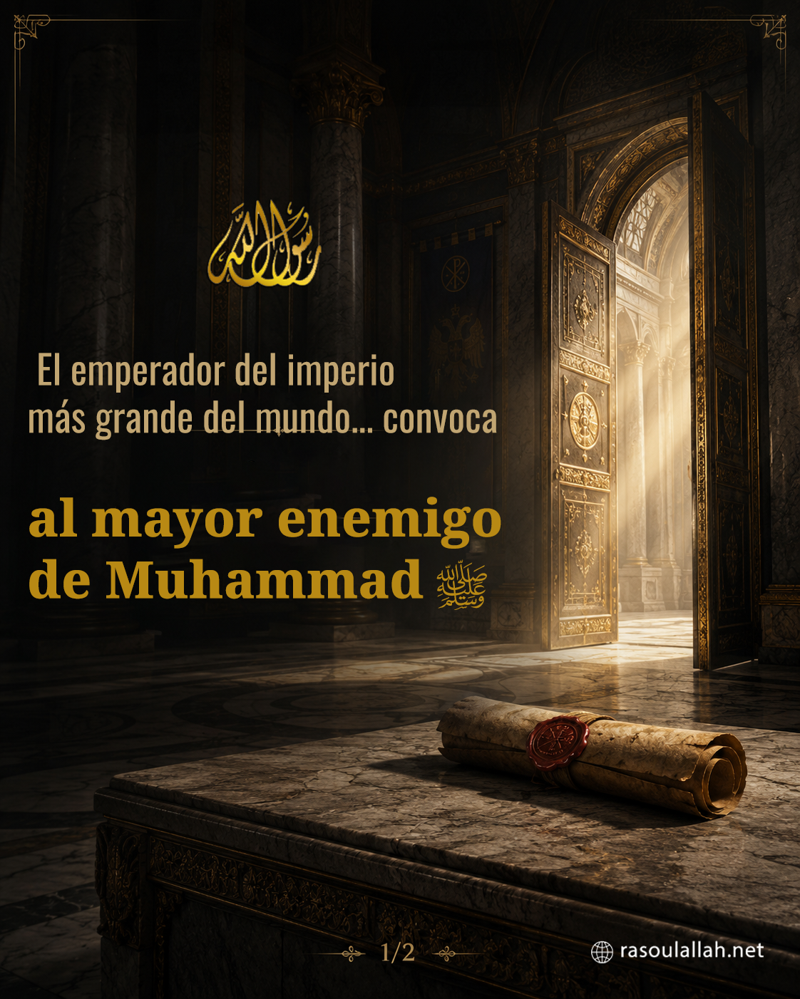 photo_El emperador del imperio más grande del mundo... convoca al mayor enemigo de Muhammad ﷺ.