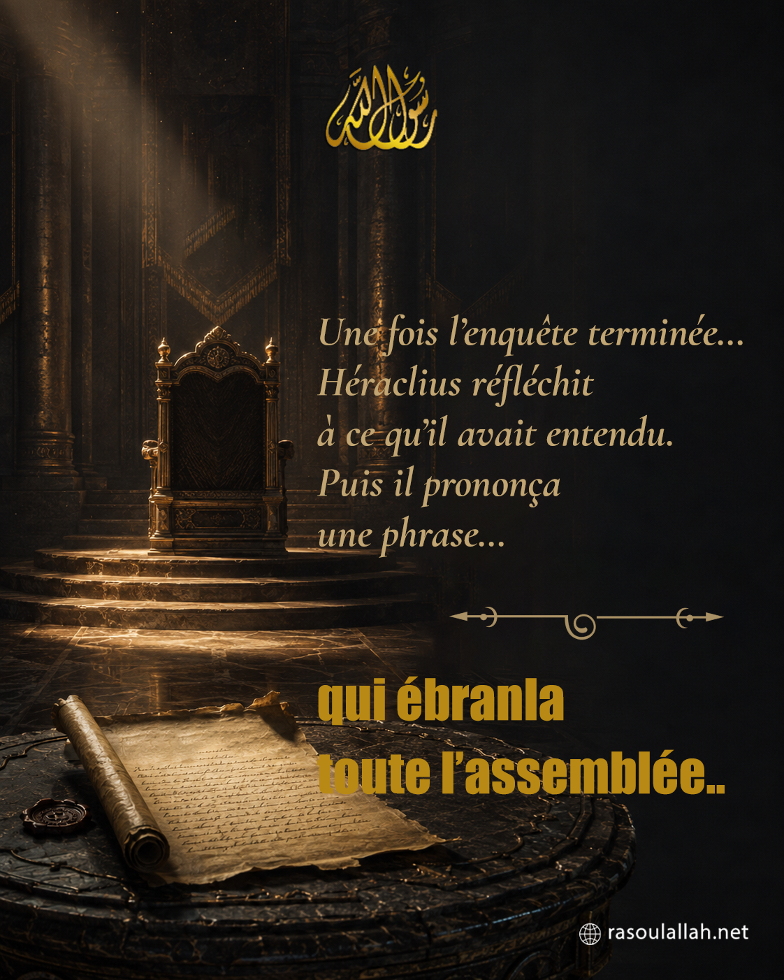 photo_ Une fois l'enquête terminée... Héraclius réfléchit à ce qu'il avait entendu. Puis il prononça une phrase... qui ébranla toute l'assemblée.