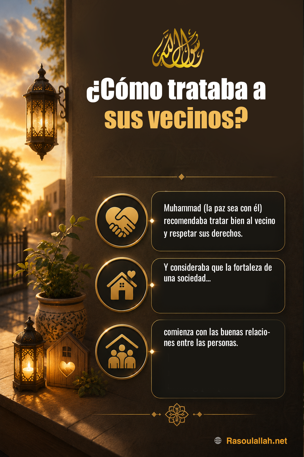 ¿Cómo trataba a sus vecinos?