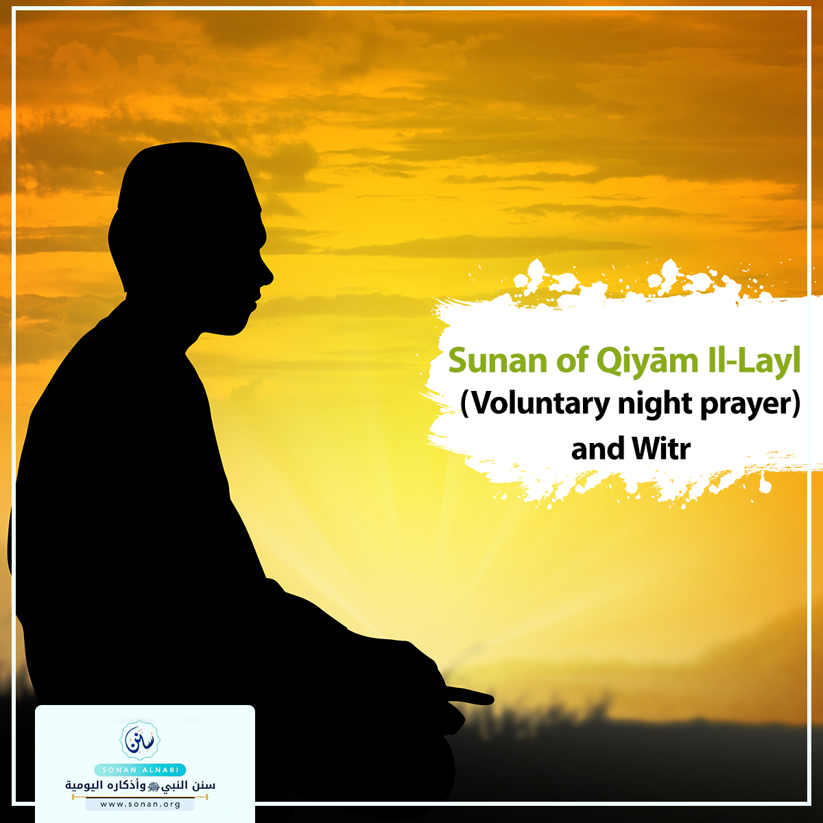Sunan of Qiyām Il-Layl (Voluntary night prayer) and Witr