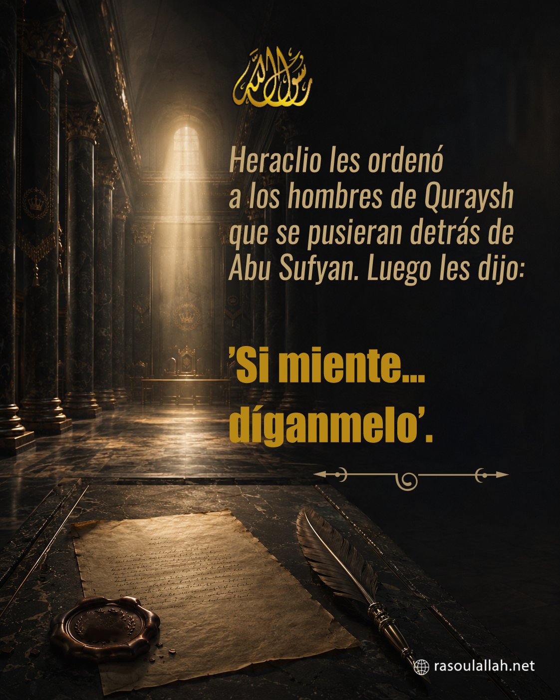 photo_Heraclio les ordenó a los hombres de Quraysh que se pusieran detrás de Abu Sufyan. Luego les dijo:’ Si miente… díganmelo’.